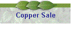 Copper Sale